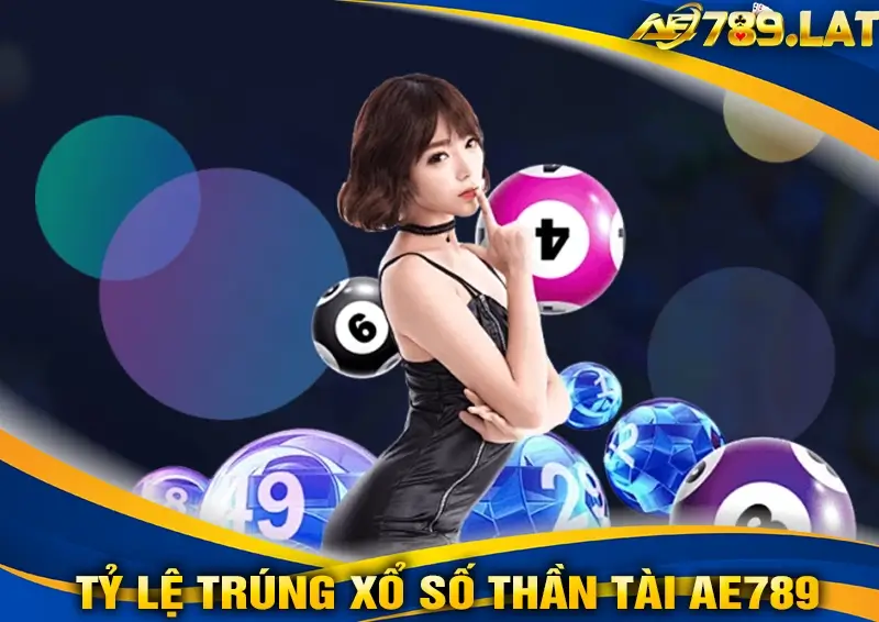 Cơ Cấu Giải Thưởng Và Tỷ Lệ Trúng Của Xổ Số Thần Tài AE789