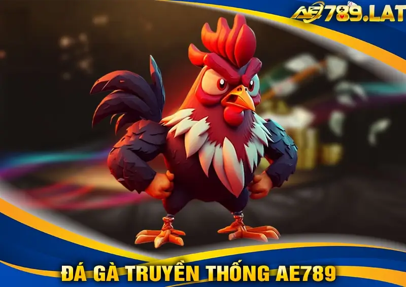 Đá Gà Truyền Thống AE789